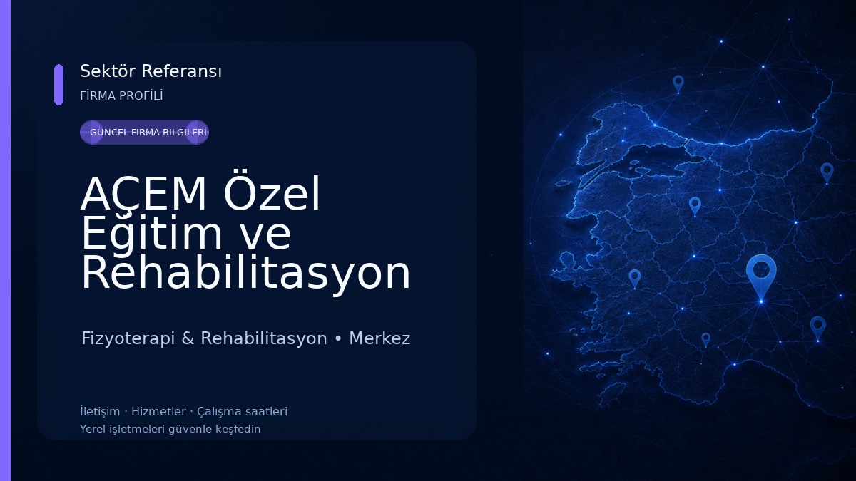 AÇEM Özel Eğitim ve Rehabilitasyon Merkezi Fizyoterapi & Rehabilitasyon