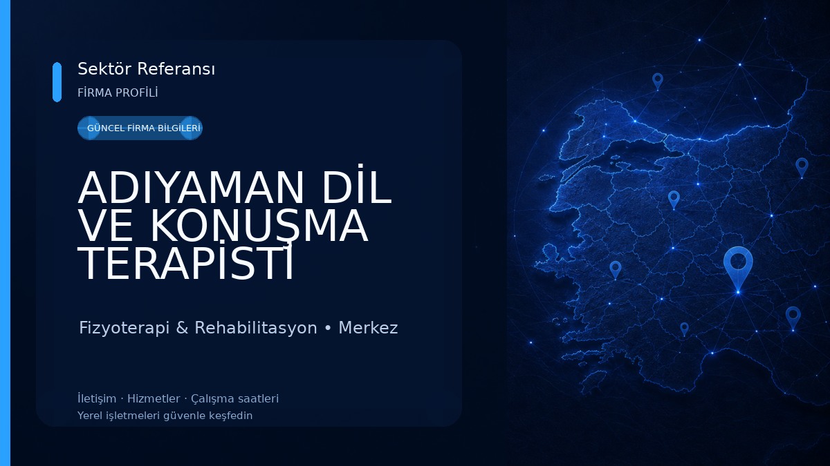 ADIYAMAN DİL VE KONUŞMA TERAPİSTİ MİRCAN GÜRBÜZ Fizyoterapi & Rehabilitasyon