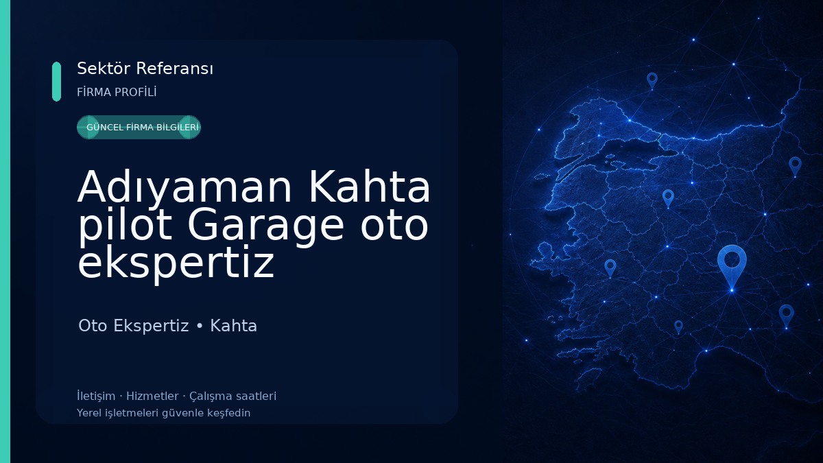Adıyaman Kahta pilot Garage oto ekspertiz 