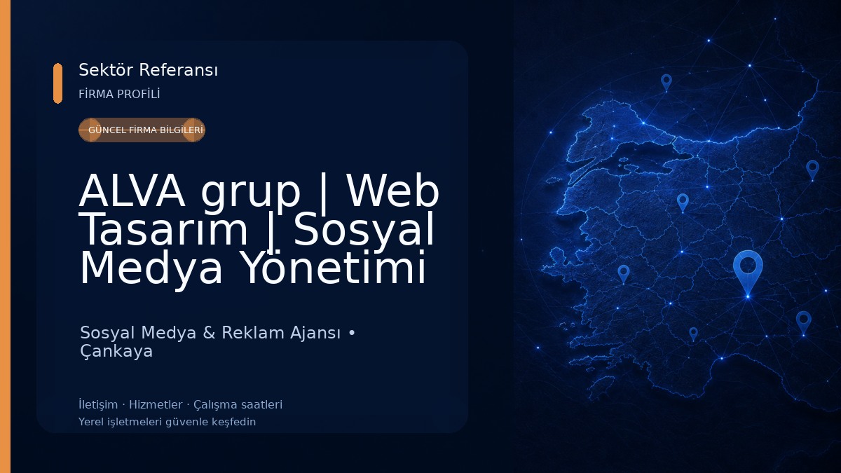 ALVA grup | Web Tasarım | Sosyal Medya Yönetimi | Prodüksiyon | Tanıtım ve Reklam Danışmanlığı | Ankara Web Tasarım Sosyal Medya & Reklam Ajansı