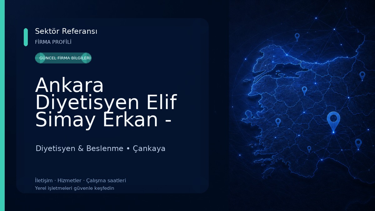 Ankara Diyetisyen Elif Simay Erkan - Diyet ve Beslenme Danışmanlığı Diyetisyen & Beslenme