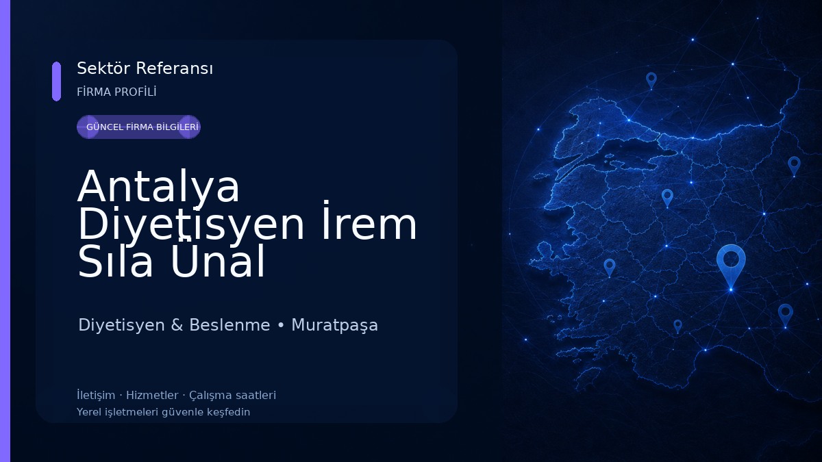 Antalya Diyetisyen İrem Sıla Ünal Diyetisyen & Beslenme