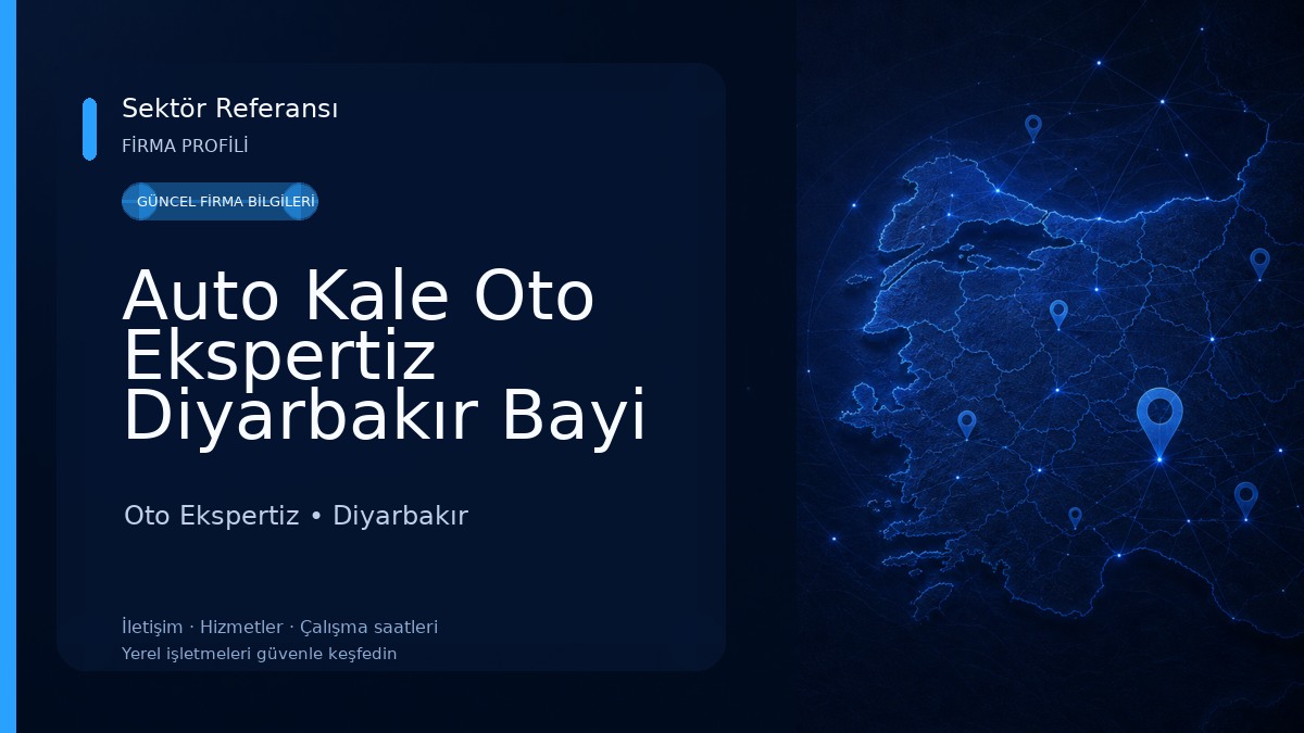 Auto Kale Oto Ekspertiz Diyarbakır Bayi