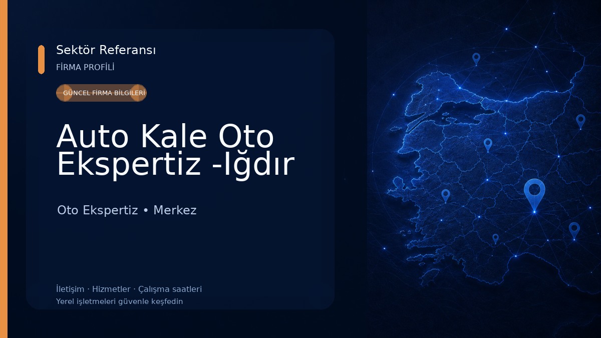 Auto Kale Oto Ekspertiz -Iğdır 