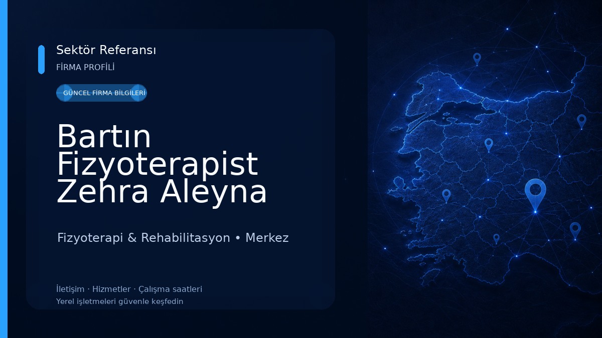 Bartın Fizyoterapist Zehra Aleyna GÜNER Fizyoterapi & Rehabilitasyon