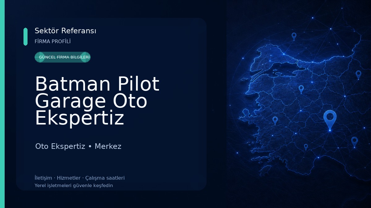 Batman Pilot Garage Oto Ekspertiz