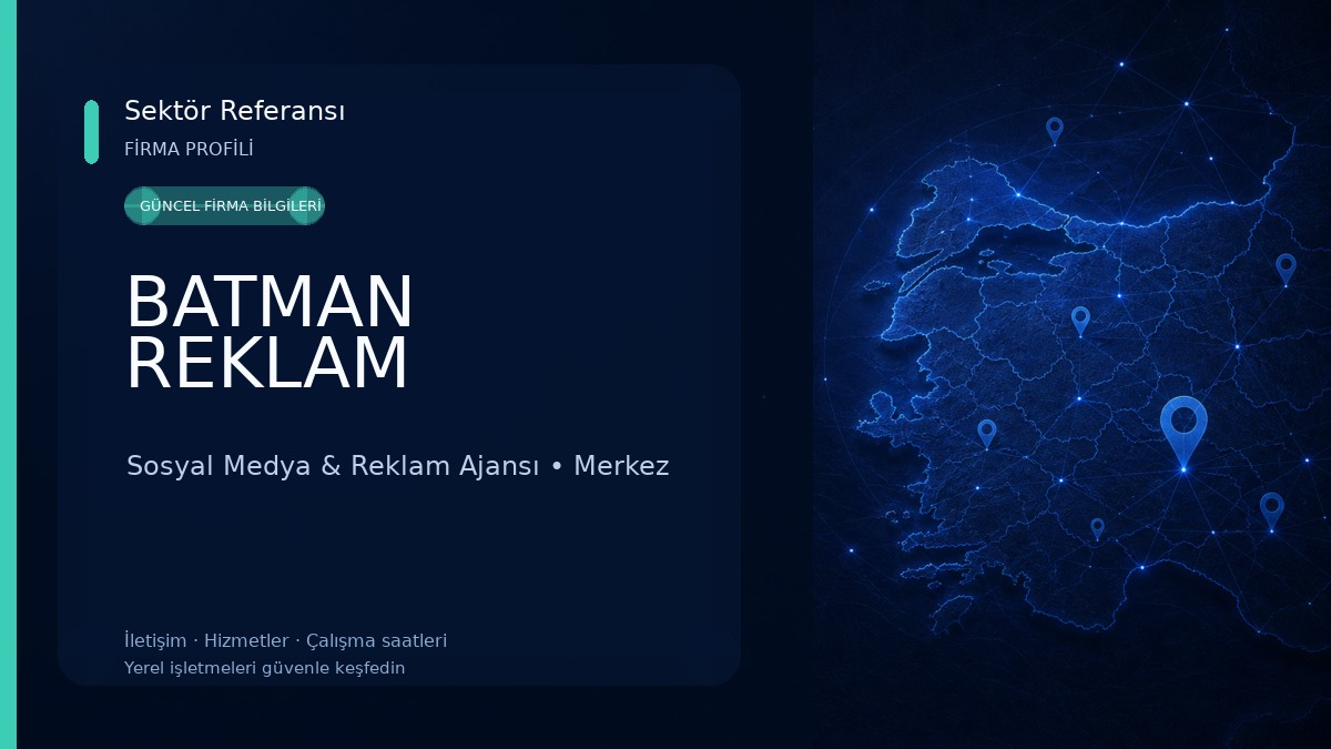 BATMAN REKLAM Sosyal Medya & Reklam Ajansı