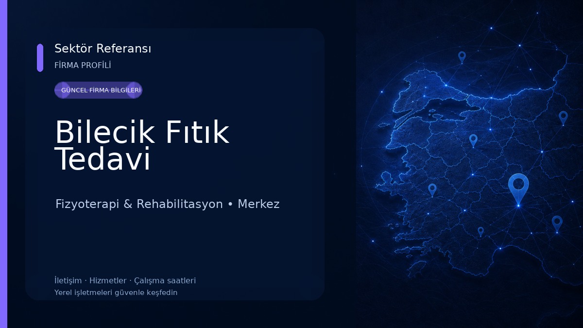 Bilecik Fıtık Tedavi Fizyoterapi & Rehabilitasyon