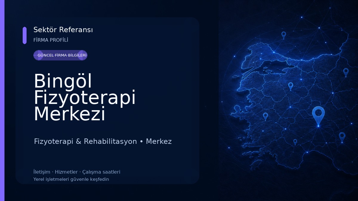 Bingöl Fizyoterapi Merkezi Fizyoterapi & Rehabilitasyon