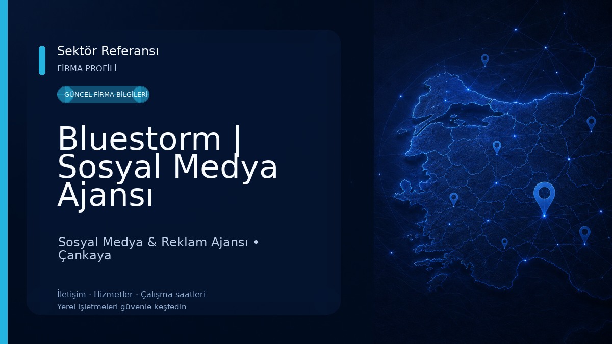 Bluestorm | Sosyal Medya Ajansı Ankara,Sosyal Medya Danışmanlığı Ankara,Dijital Pazarlama Ajansı Ankara Web Tasarım