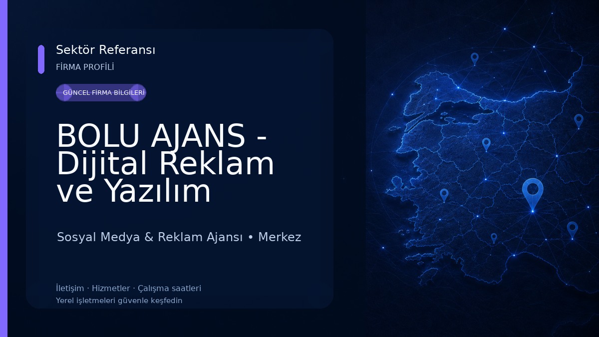 BOLU AJANS - Dijital Reklam ve Yazılım