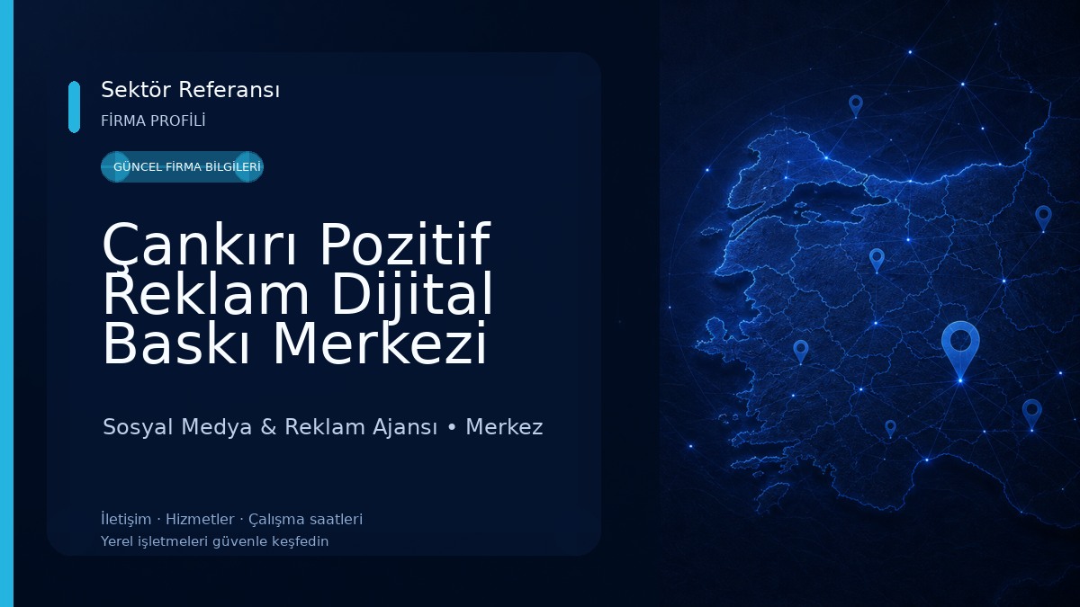 Çankırı Pozitif Reklam Dijital Baskı Merkezi Sosyal Medya & Reklam Ajansı