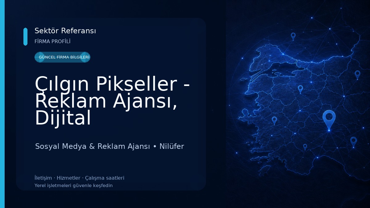Çılgın Pikseller - Reklam Ajansı, Dijital Pazarlama ve Sosyal Medya Bursa Sosyal Medya & Reklam Ajansı