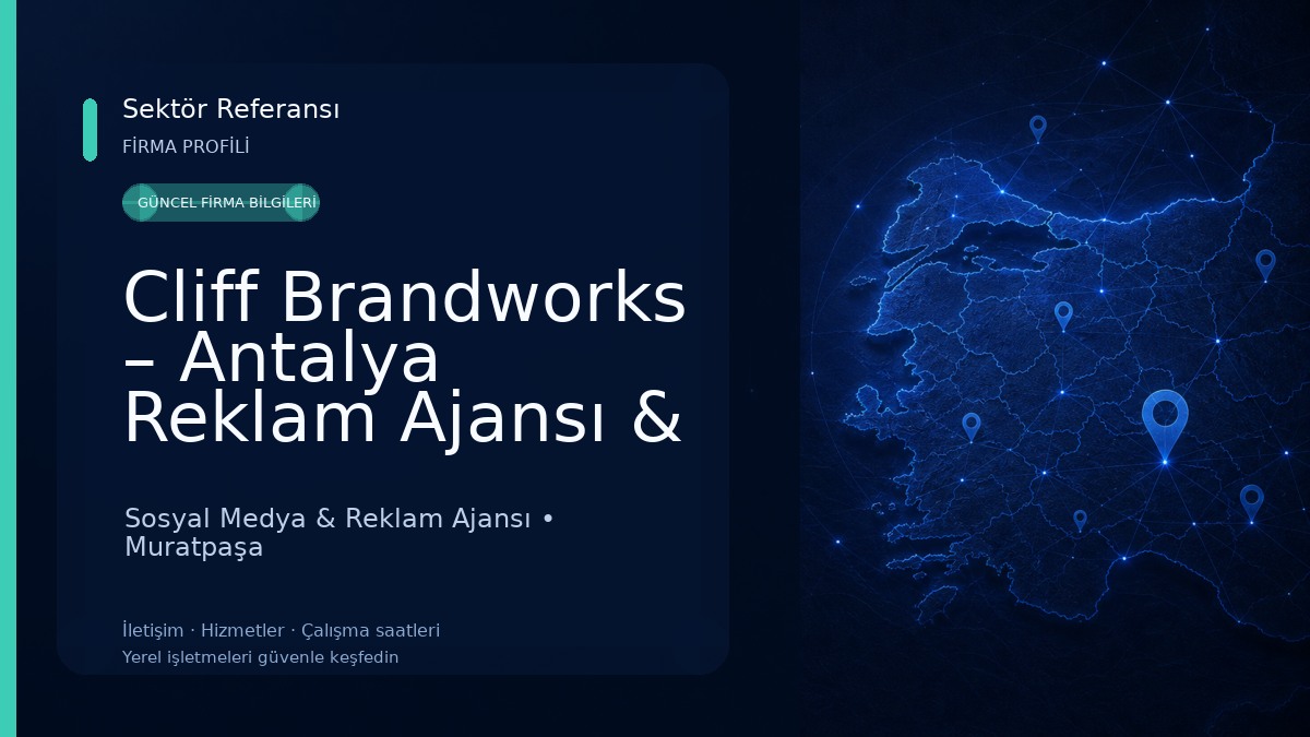 Cliff Brandworks – Antalya Reklam Ajansı & Marka Danışmanlığı | Sosyal Medya, Fotoğraf & Video Prodüksiyon, Grafik Tasarım