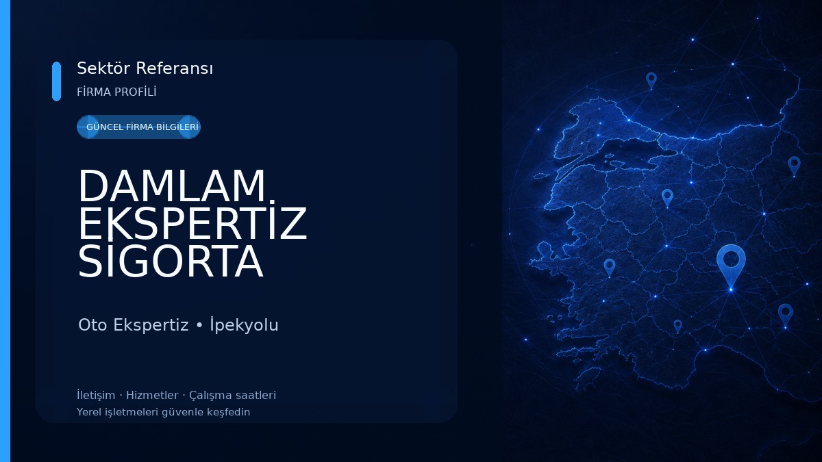 DAMLAM EKSPERTİZ SİGORTA HİZMETLERİ LTD.ŞTİ Oto Ekspertiz