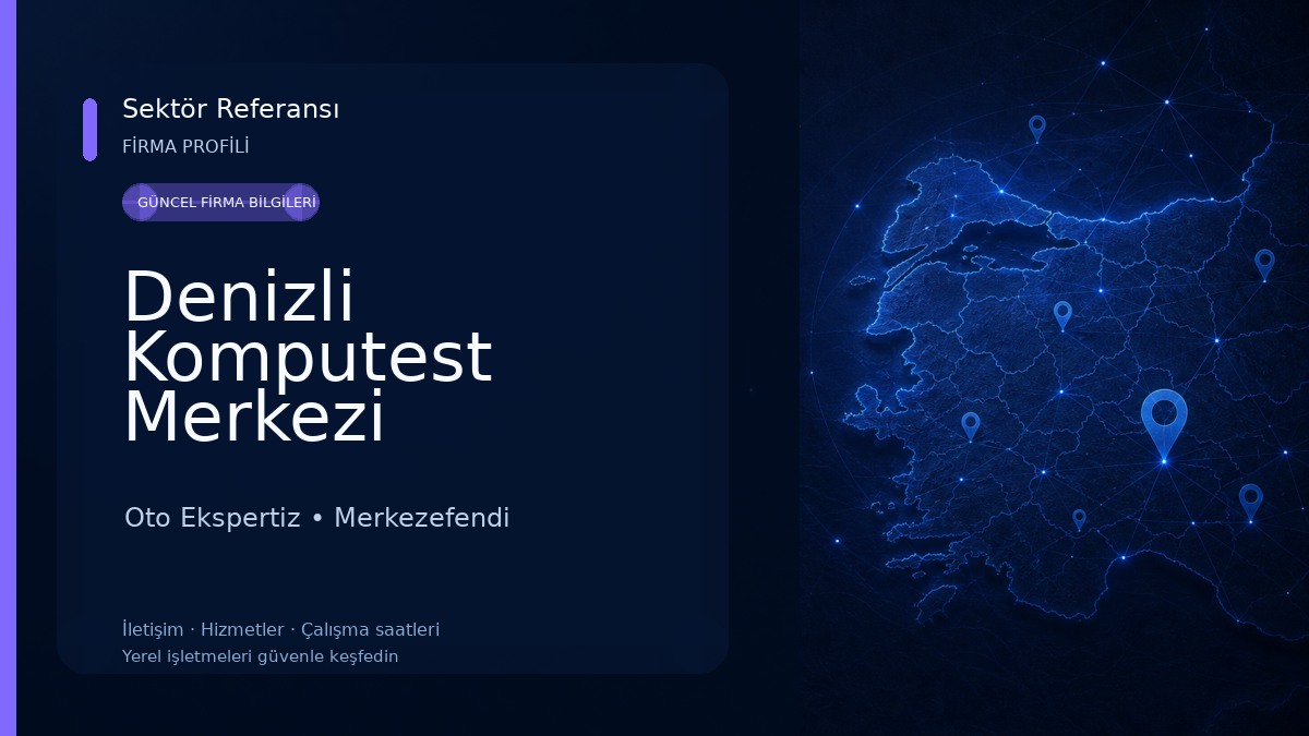 Denizli Komputest Merkezi Oto Ekspertiz