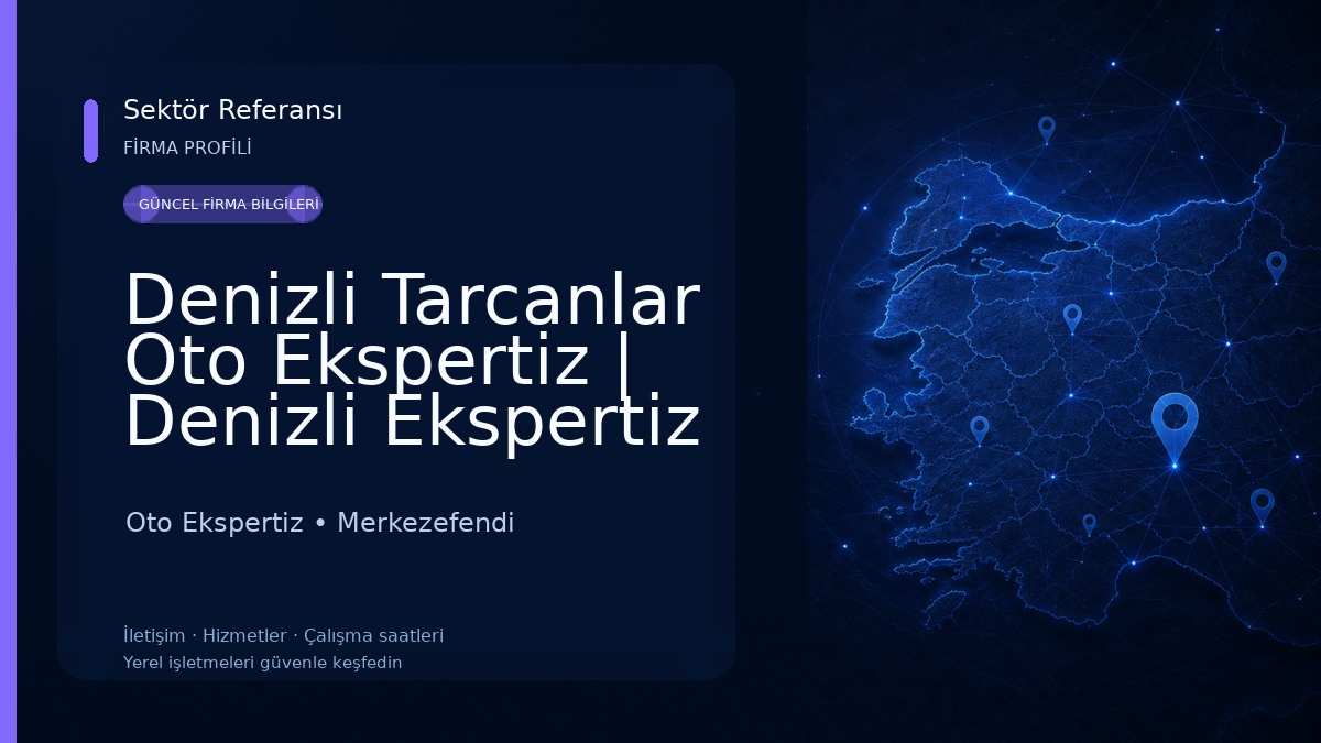Denizli Tarcanlar Oto Ekspertiz | Denizli Ekspertiz | Denizli Oto Ekspertiz