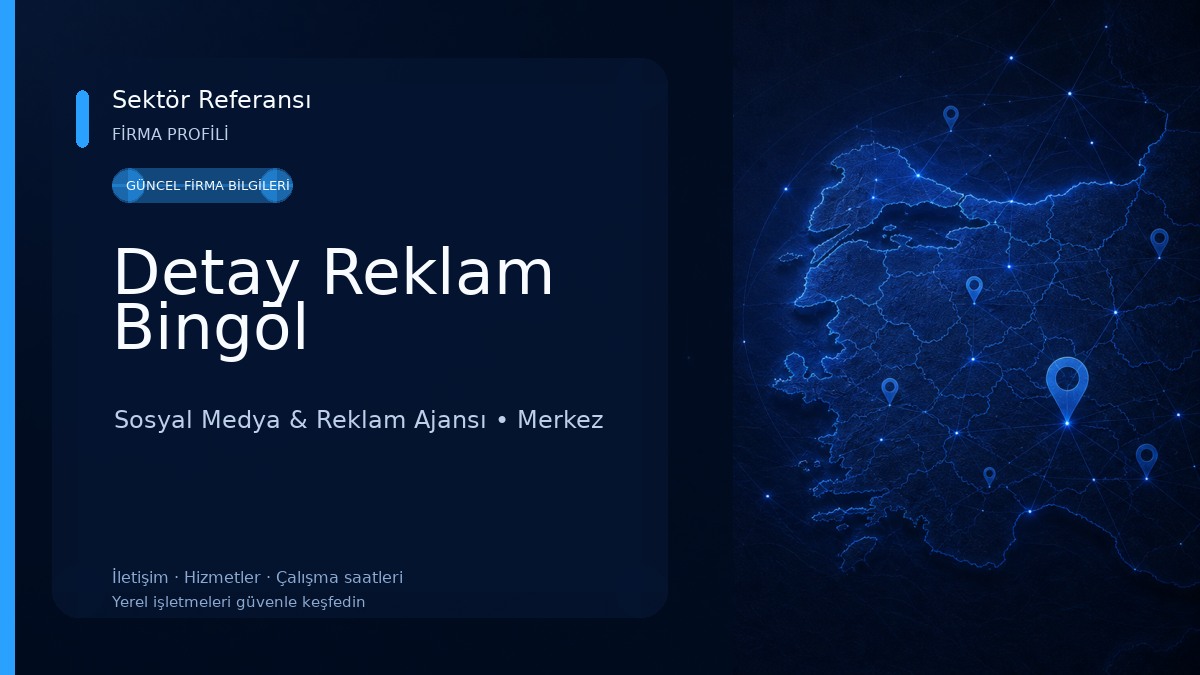 Detay Reklam Bingöl Sosyal Medya & Reklam Ajansı
