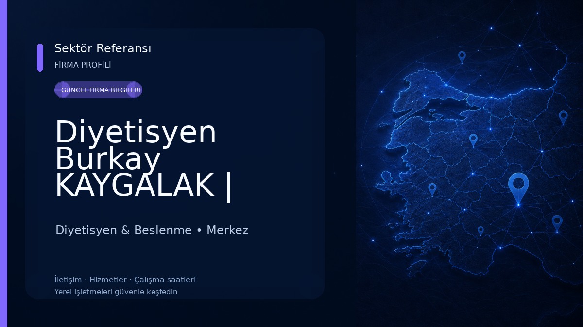 Diyetisyen Burkay KAYGALAK | Beslenme Danışmanlığı