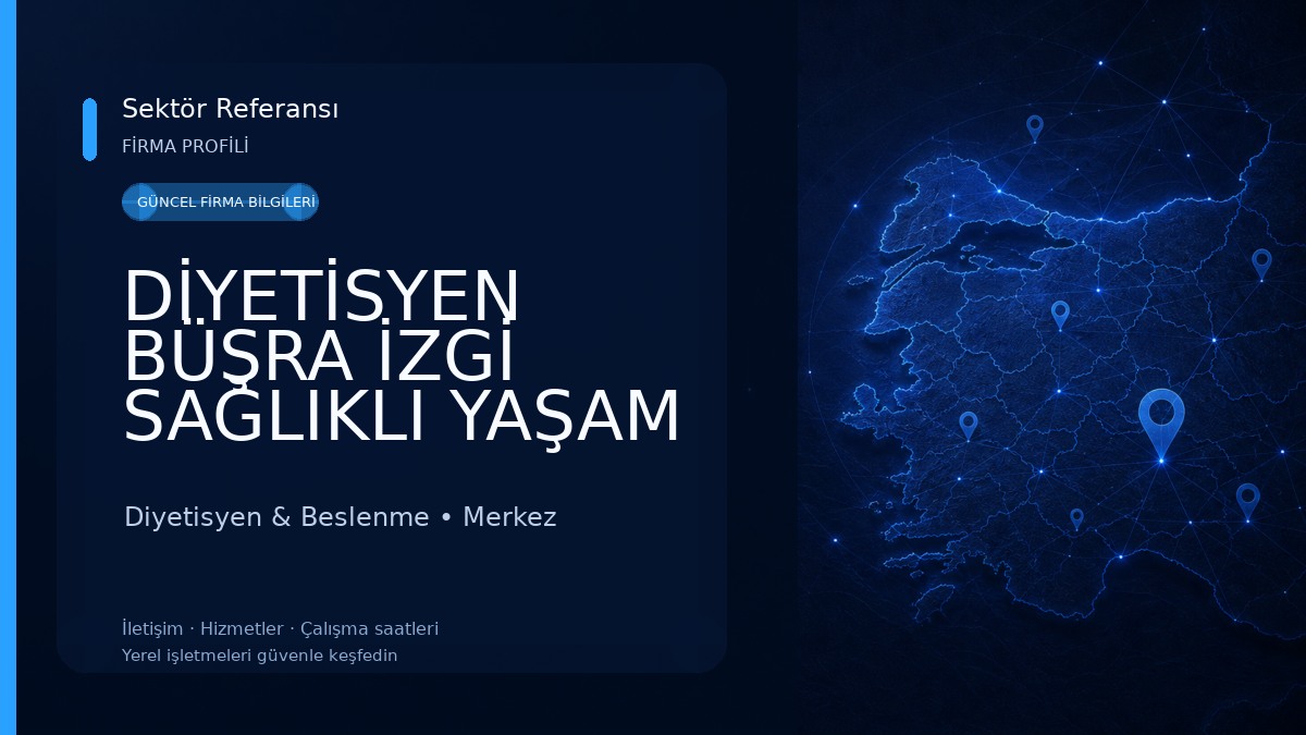 DİYETİSYEN BÜŞRA İZGİ SAĞLIKLI YAŞAM MERKEZİ Diyetisyen & Beslenme