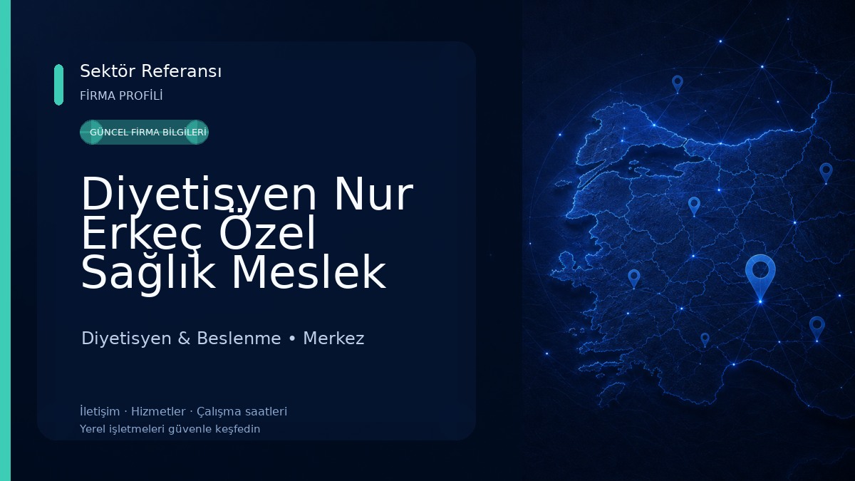 Diyetisyen Nur Erkeç Özel Sağlık Meslek Hizmet Birimi