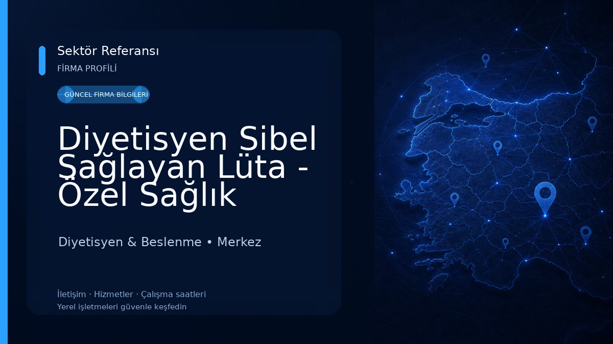 Diyetisyen Sibel Sağlayan Lüta - Özel Sağlık Meslek Hizmet Birimi Diyetisyen & Beslenme