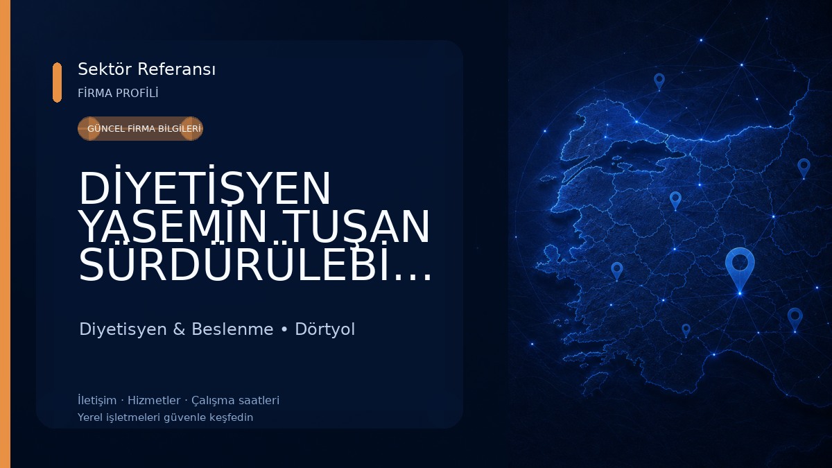 DİYETİSYEN YASEMİN TUŞAN SÜRDÜRÜLEBİLİR BESLENME VE DİYET DANIŞMANLIĞI Diyetisyen & Beslenme