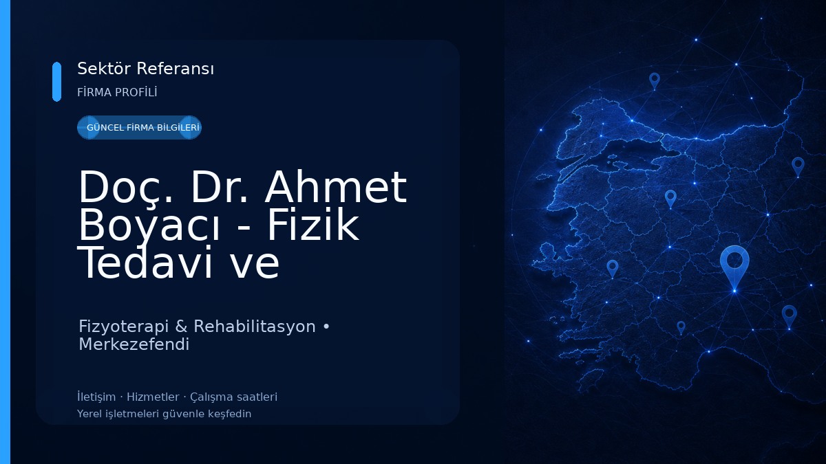 Doç. Dr. Ahmet Boyacı - Fizik Tedavi ve Rehabilitasyon Uzmanı