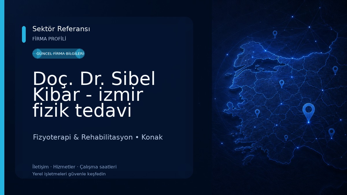 Doç. Dr. Sibel Kibar - izmir fizik tedavi merkezleri, Doktorları, Fizyoterapist, Konak, Alsancak Fizyoterapi & Rehabilitasyon