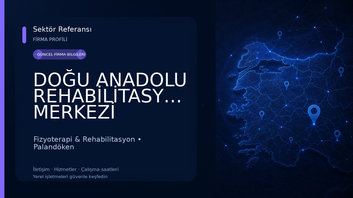 DOĞU ANADOLU REHABİLİTASYON MERKEZİ Fizyoterapi & Rehabilitasyon