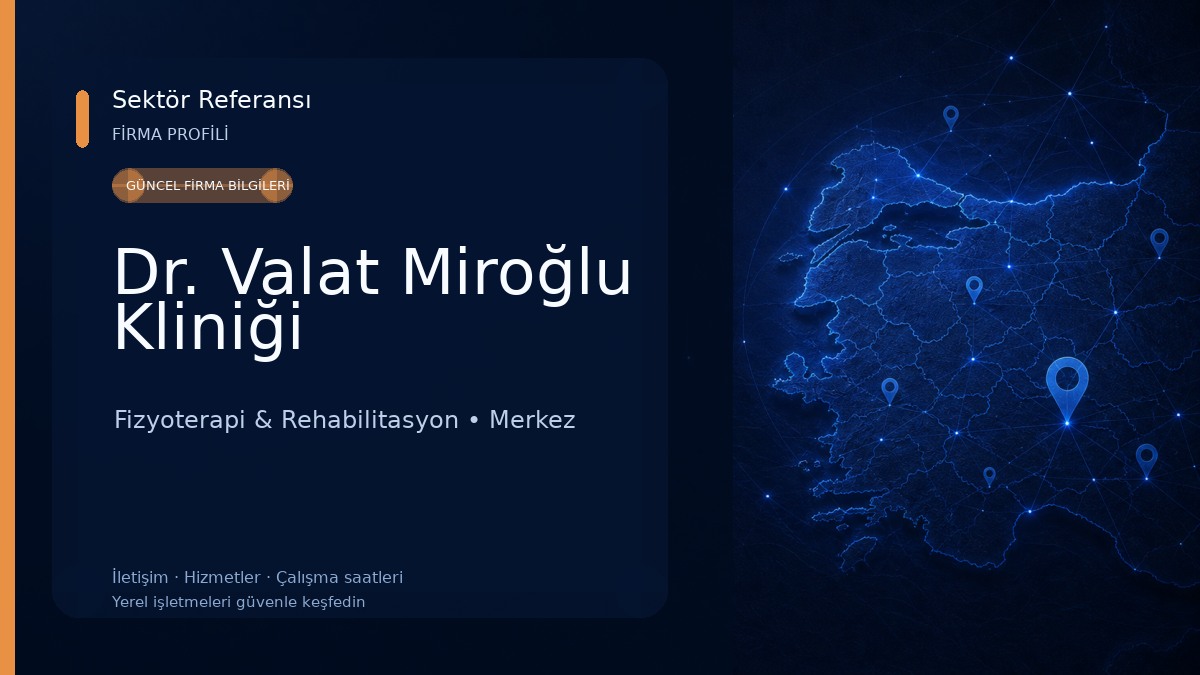 Dr. Valat Miroğlu Kliniği Fizyoterapi & Rehabilitasyon