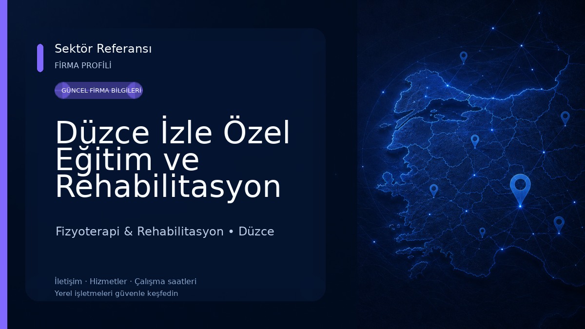 Düzce İzle Özel Eğitim ve Rehabilitasyon Fizyoterapi & Rehabilitasyon