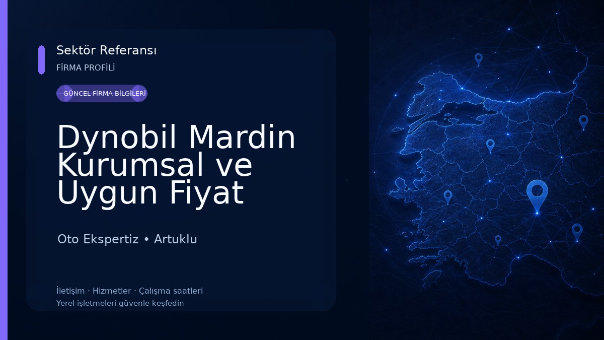 Dynobil Mardin Kurumsal ve Uygun Fiyat Garantili Oto Ekspertiz