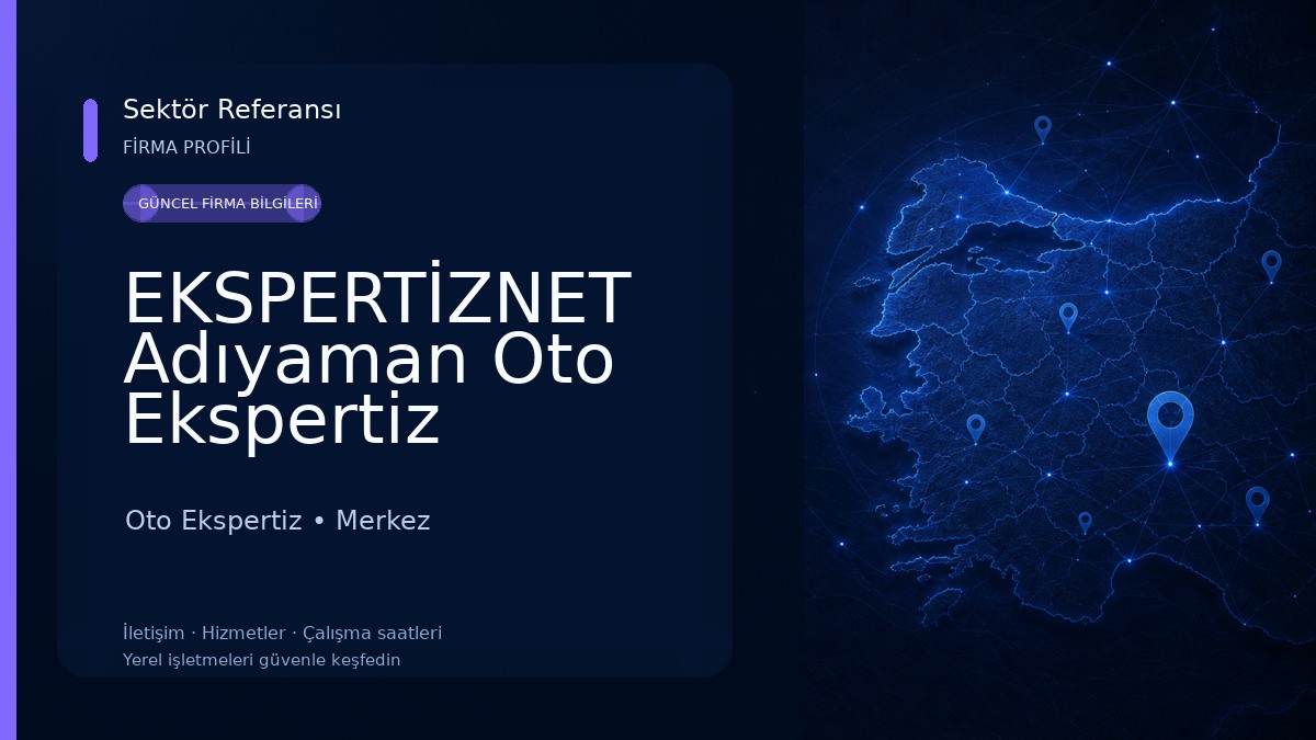 EKSPERTİZNET Adıyaman Oto Ekspertiz Firmaları