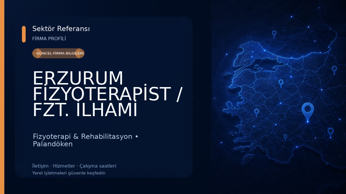 ERZURUM FİZYOTERAPİST / FZT. İLHAMİ YAVUZ Fizyoterapi & Rehabilitasyon