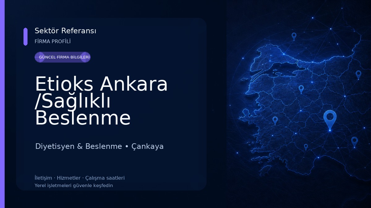 Etioks Ankara /Sağlıklı Beslenme Diyetisyen Hizmeti Diyetisyen & Beslenme