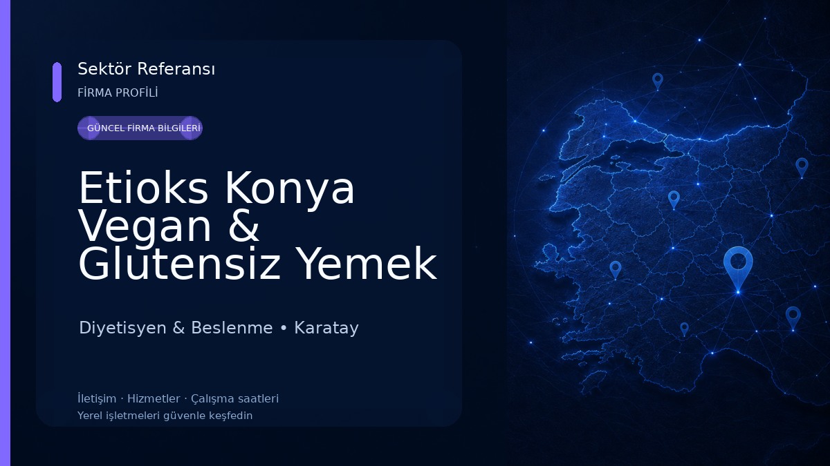 Etioks Konya Vegan & Glutensiz Yemek Servisi Diyetisyen & Beslenme