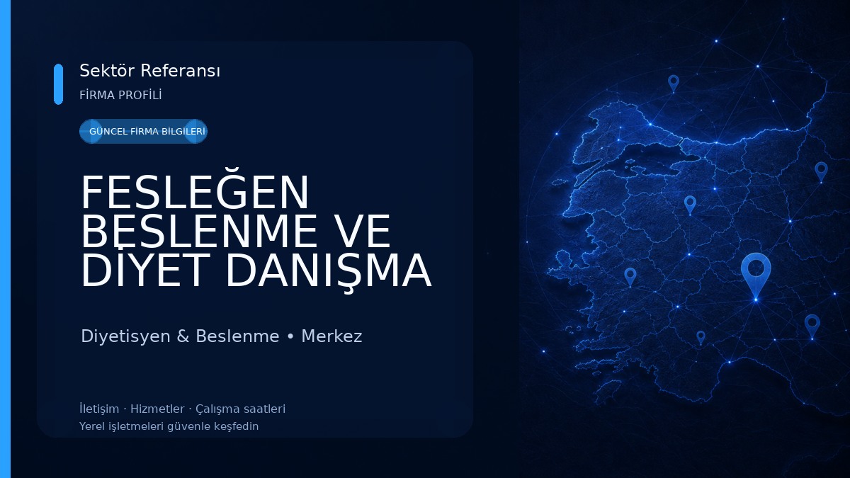 FESLEĞEN BESLENME VE DİYET DANIŞMA MERKEZİ Diyetisyen & Beslenme