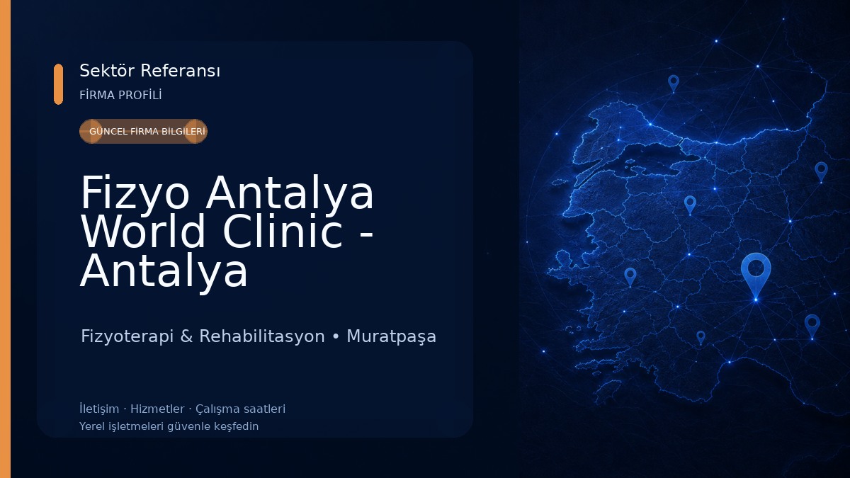 Fizyo Antalya World Clinic - Antalya Fizyoterapi Fizyoterapi & Rehabilitasyon