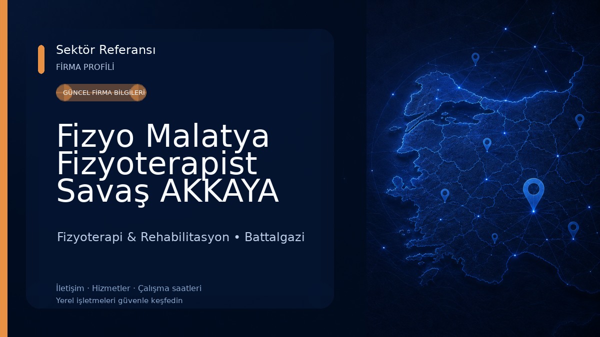 Fizyo Malatya Fizyoterapist Savaş AKKAYA