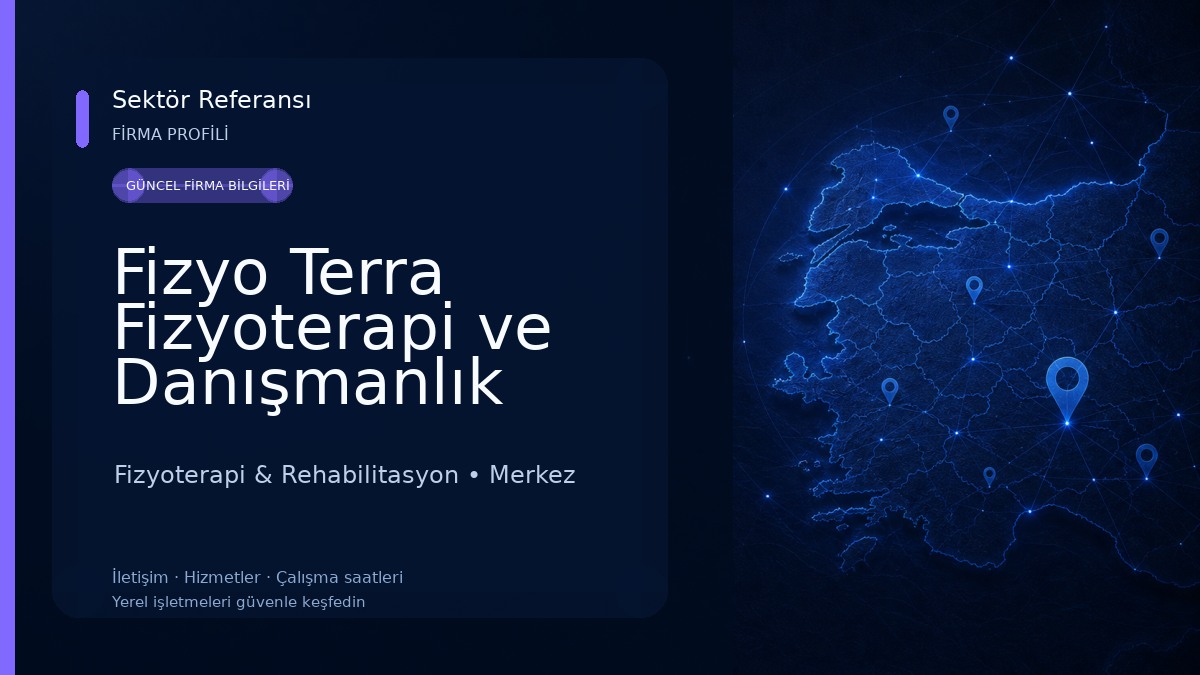 Fizyo Terra Fizyoterapi ve Danışmanlık Merkezi Fizyoterapi & Rehabilitasyon