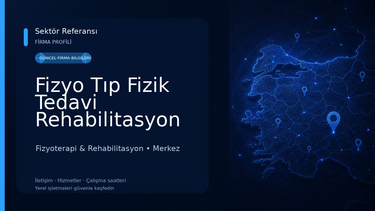 Fizyo Tıp Fizik Tedavi Rehabilitasyon