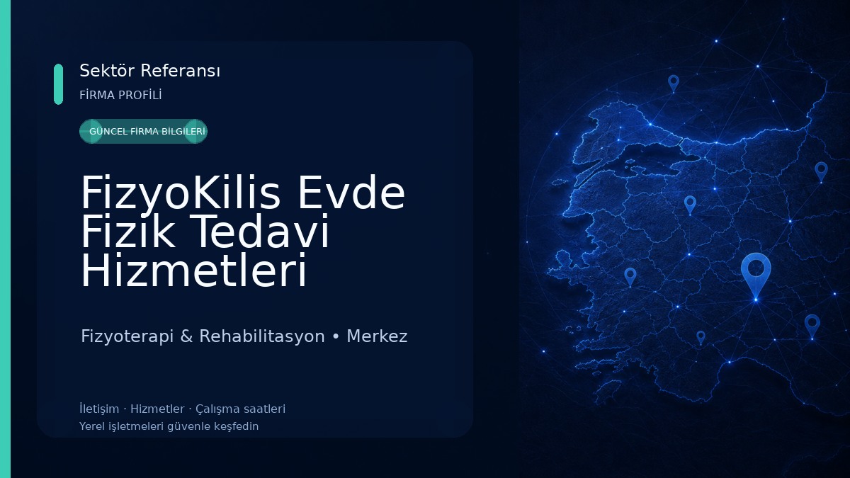 FizyoKilis Evde Fizik Tedavi Hizmetleri 