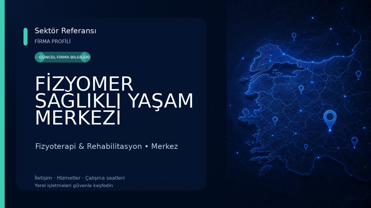 FİZYOMER SAĞLIKLI YAŞAM MERKEZİ Fizyoterapi & Rehabilitasyon