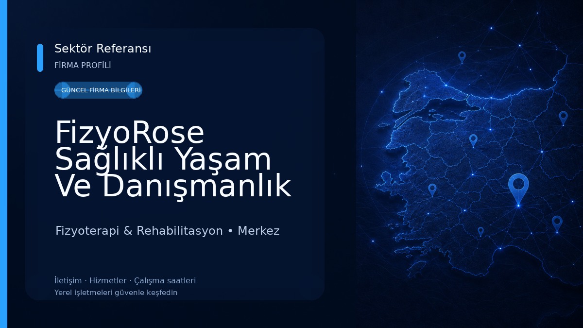 FizyoRose Sağlıklı Yaşam Ve Danışmanlık Merkezi Fizyoterapi & Rehabilitasyon