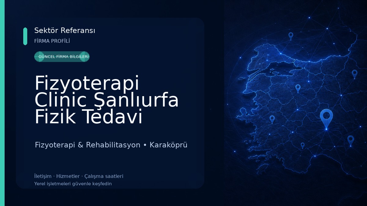 Fizyoterapi Clinic Şanlıurfa Fizik Tedavi Fizyoterapi & Rehabilitasyon