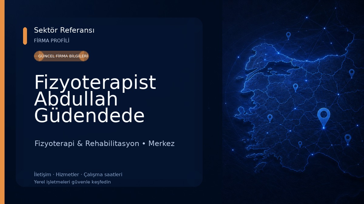 Fizyoterapist Abdullah Güdendede Fizyoterapi & Rehabilitasyon