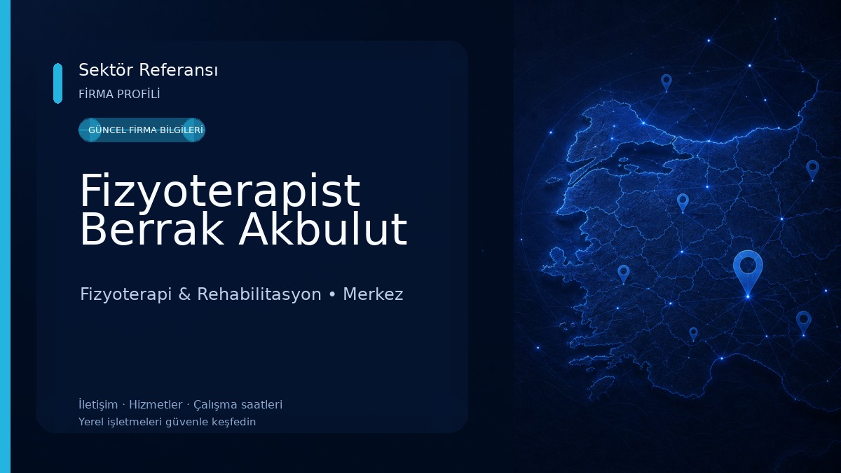Fizyoterapist Berrak Akbulut Fizyoterapi & Rehabilitasyon