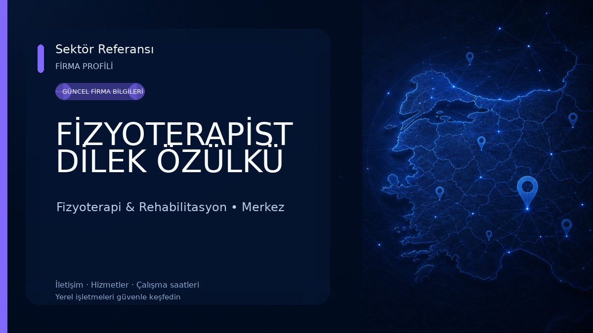 FİZYOTERAPİST DİLEK ÖZÜLKÜ 