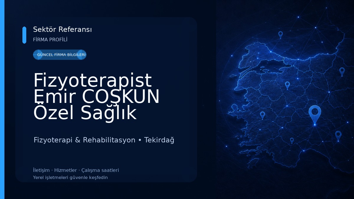 Fizyoterapist Emir COŞKUN Özel Sağlık Hizmet Birimi 